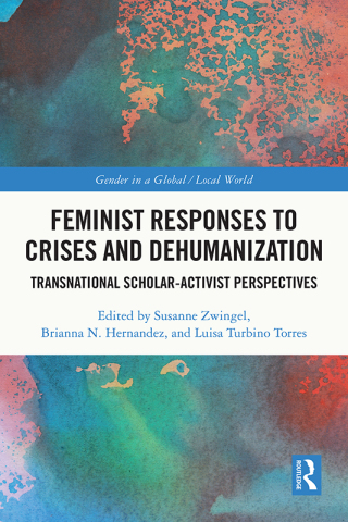 Feminist Responses to Crises and Dehumanization