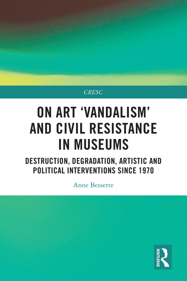 On Art 'Vandalism' and Civil Resistance in Museums