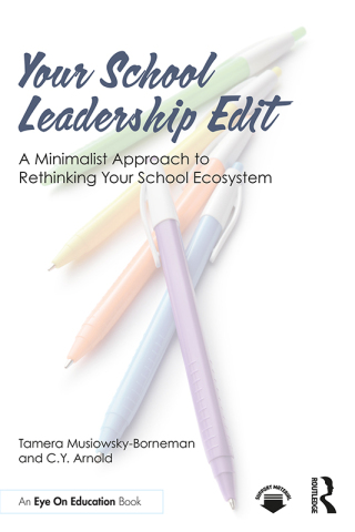 Your School Leadership Edit: A Minimalist Approach to Rethinking Your School Ecosystem