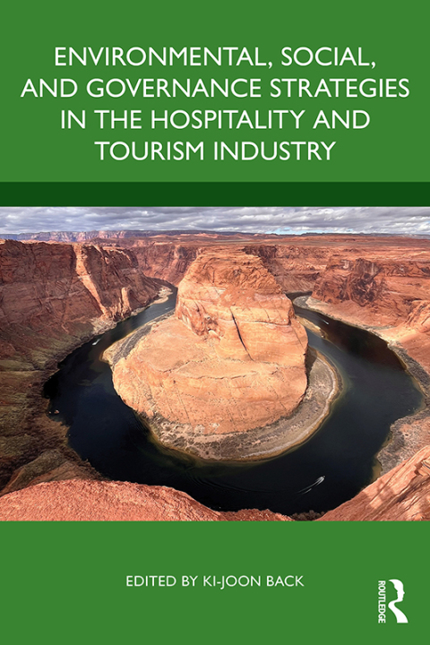 Cover image for book Environmental, Social, and Governance Strategies in the Hospitality and Tourism Industry