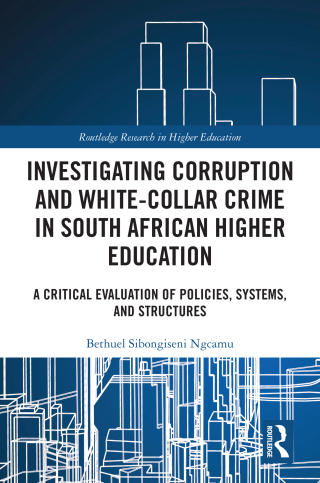 Investigating Corruption and White-collar Crime in South African Higher Education