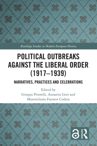Political Outbreaks against the Liberal Order (1917-1939)