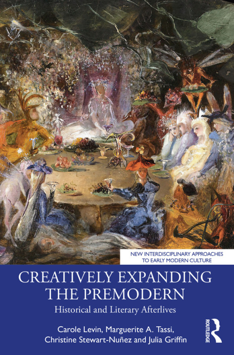 Cover image for book Creatively Expanding the Premodern