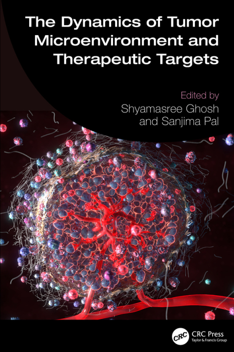 Cover image for book The Dynamics of Tumor Microenvironment and Therapeutic Targets