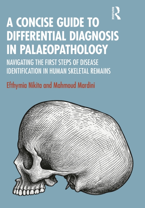 Cover image for book A Concise Guide to Differential Diagnosis in Palaeopathology