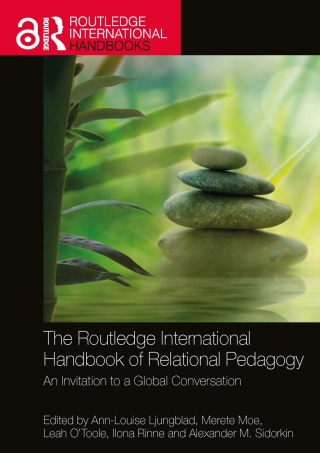 The Routledge International Handbook of Relational Pedagogy