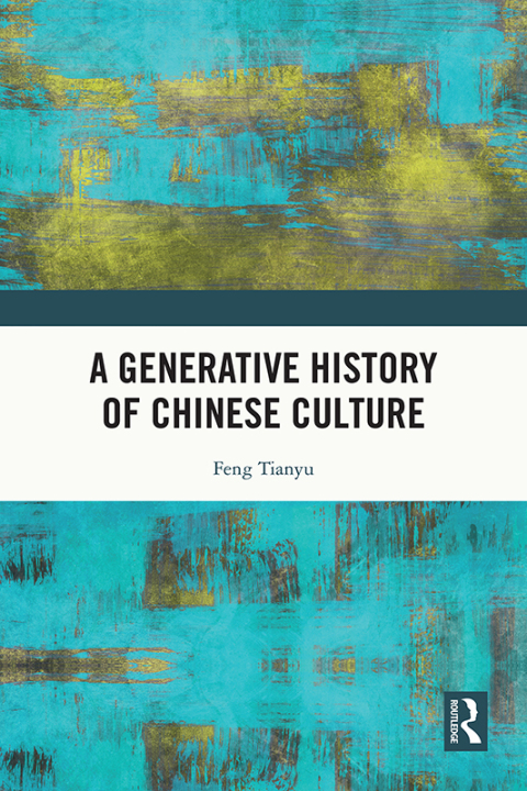 Cover image for book A Generative History of Chinese Culture
