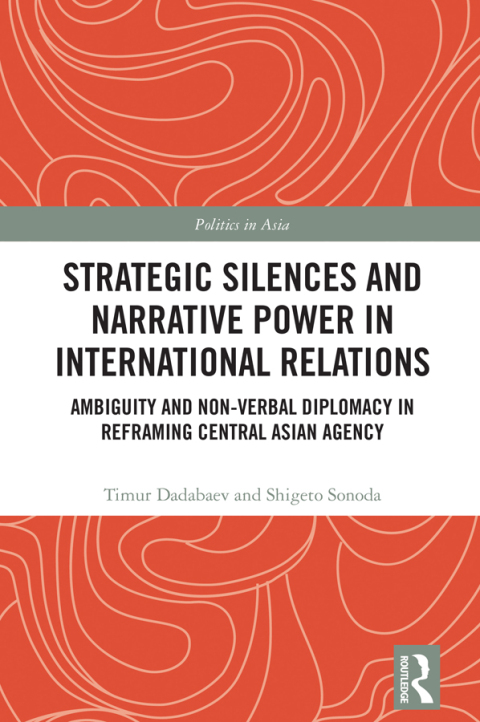 Cover image for book Strategic Silences and Narrative Power in International Relations