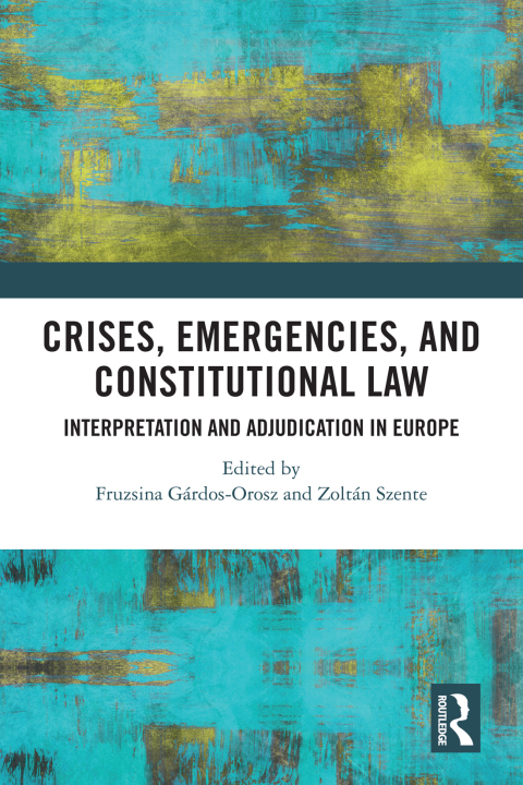 Cover image for book Crises, Emergencies, and Constitutional Law
