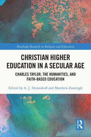 Christian Higher Education in a Secular Age