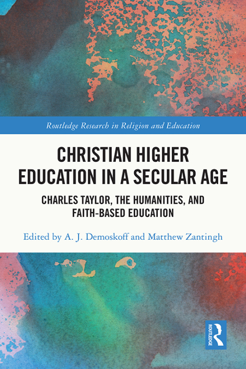Cover image for book Christian Higher Education in a Secular Age
