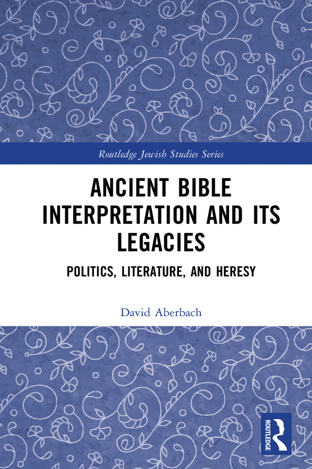 Ancient Bible Interpretation and its Legacies
