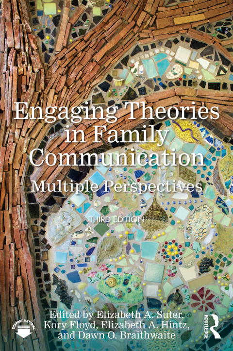 Cover image for book Engaging Theories in Family Communication