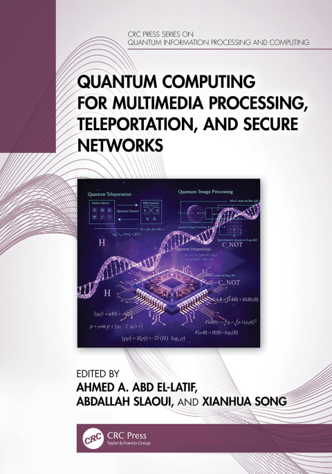 Cover image for book Quantum Computing for Multimedia Processing, Teleportation, and Secure Networks