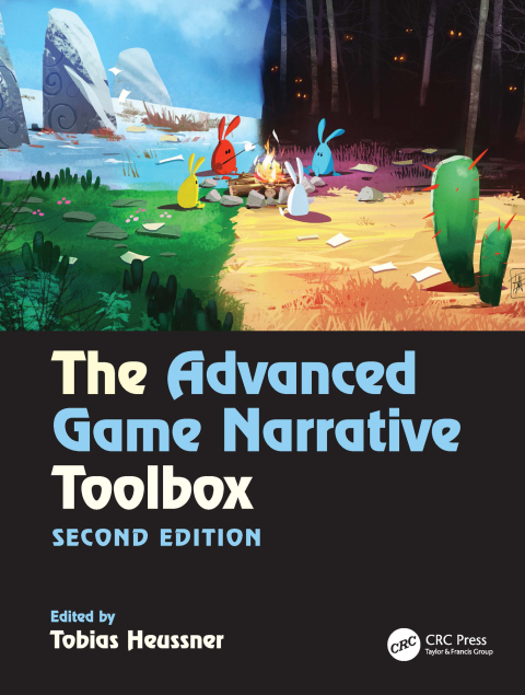 Cover image for book The Advanced Game Narrative Toolbox