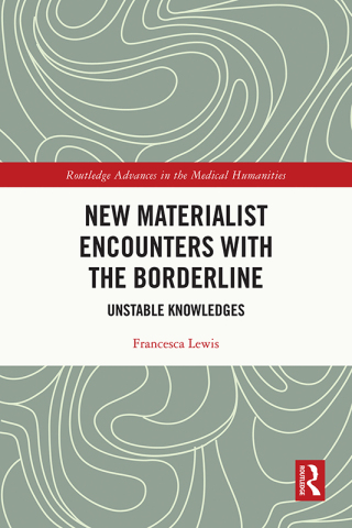 New Materialist Encounters with the Borderline