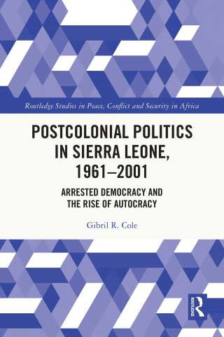 Postcolonial Politics in Sierra Leone, 1961-2001