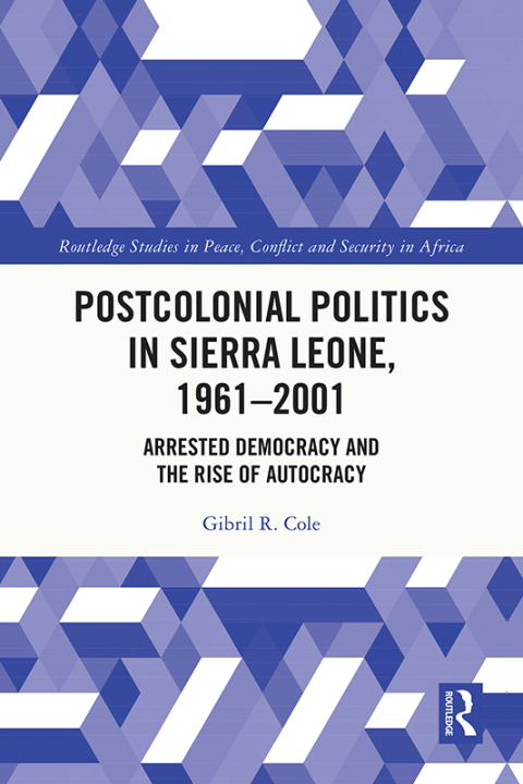 Cover image for book Postcolonial Politics in Sierra Leone, 1961-2001