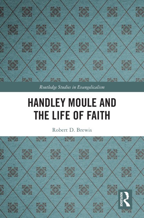 Cover image for book Handley Moule and the Life of Faith