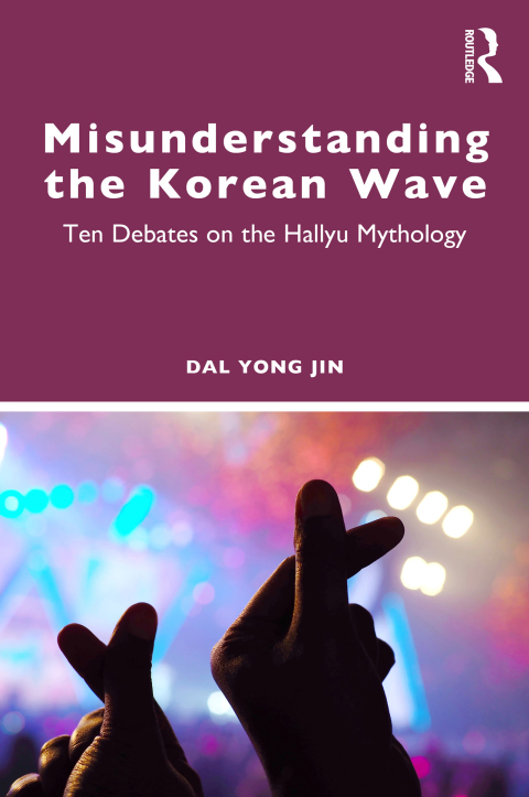 Cover image for book Misunderstanding the Korean Wave