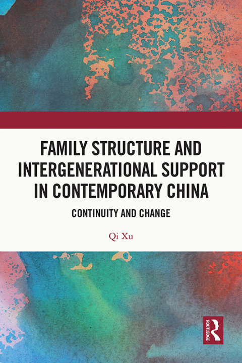 Cover image for book Family Structure and Intergenerational Support in Contemporary China