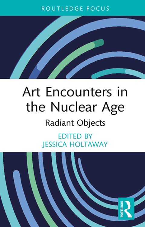 Cover image for book Art Encounters in the Nuclear Age