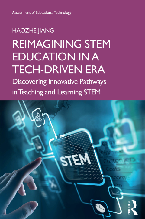 Cover image for book Reimagining STEM Education in a Tech-Driven Era
