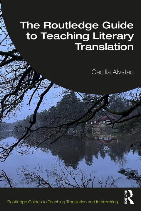 Cover image for book The Routledge Guide to Teaching Literary Translation