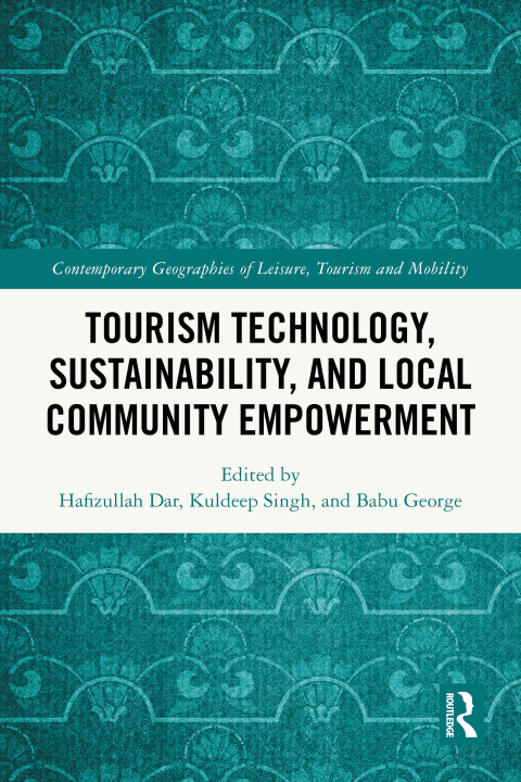 Cover image for book Tourism Technology, Sustainability, and Local Community Empowerment