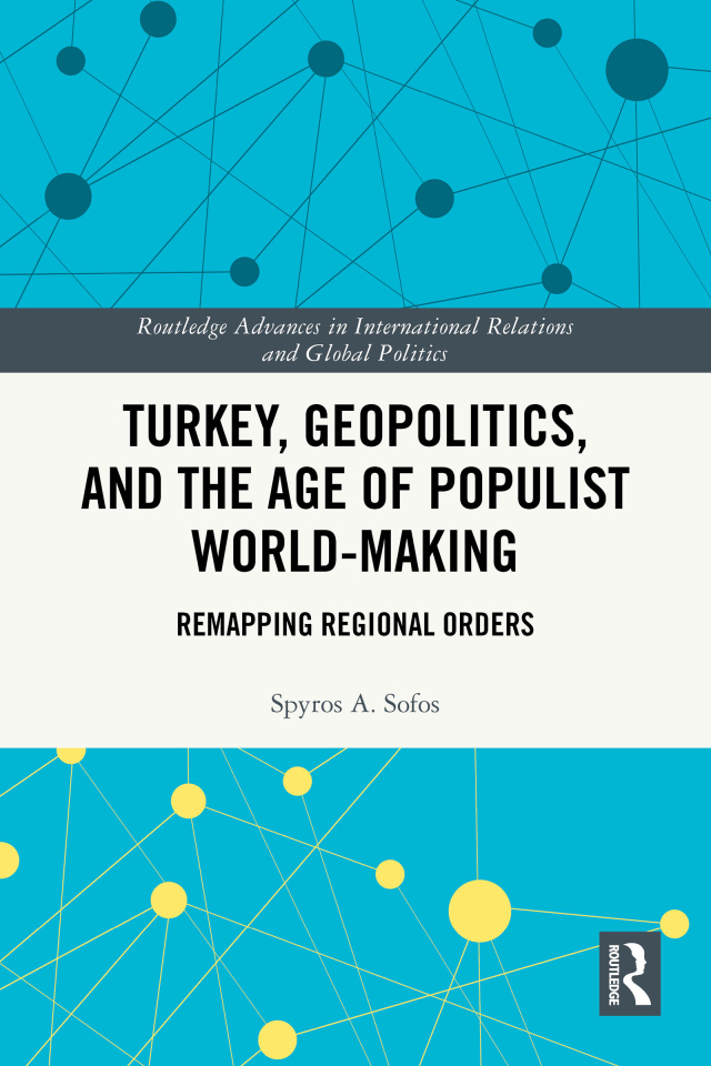 Turkey, Geopolitics, and the Age of Populist World-Making