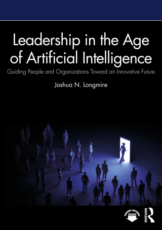 Leadership in the Age of Artificial Intelligence