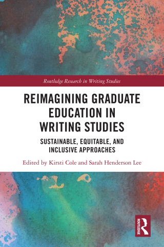 Reimagining Graduate Education in Writing Studies
