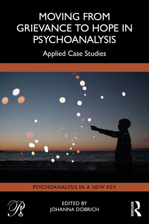 Cover image for book Moving from Grievance to Hope in Psychoanalysis