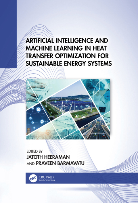 Cover image for book Artificial Intelligence and Machine Learning in Heat Transfer Optimization for Sustainable Energy Systems