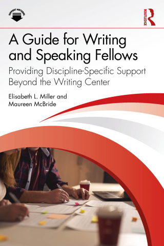 A Guide for Writing and Speaking Fellows