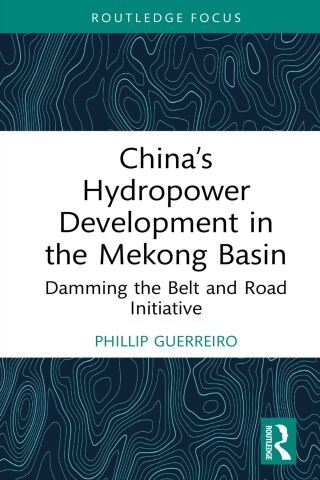 China’s Hydropower Development in the Mekong Basin