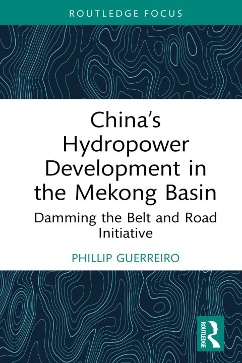 Cover image for book China’s Hydropower Development in the Mekong Basin