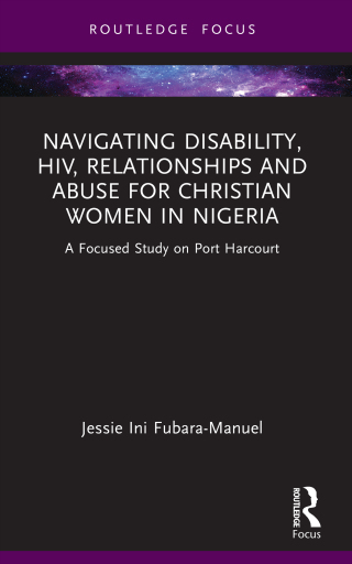 Navigating Disability, HIV, Relationships and Abuse for Christian Women in Nigeria