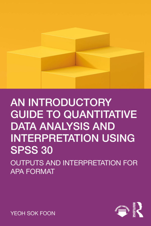 Cover image for book An Introductory Guide to Quantitative Data Analysis and Interpretation using SPSS 30