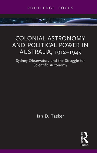 Colonial Astronomy and Political Power in Australia, 1912–1945