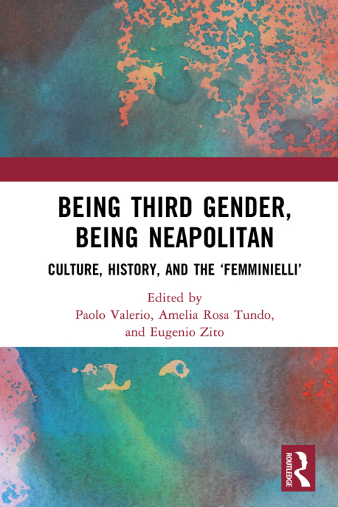 Cover image for book Being Third Gender, Being Neapolitan