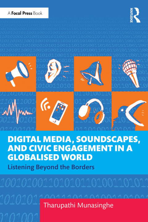 Cover image for book Digital Media, Soundscapes, and Civic Engagement in a Globalised World