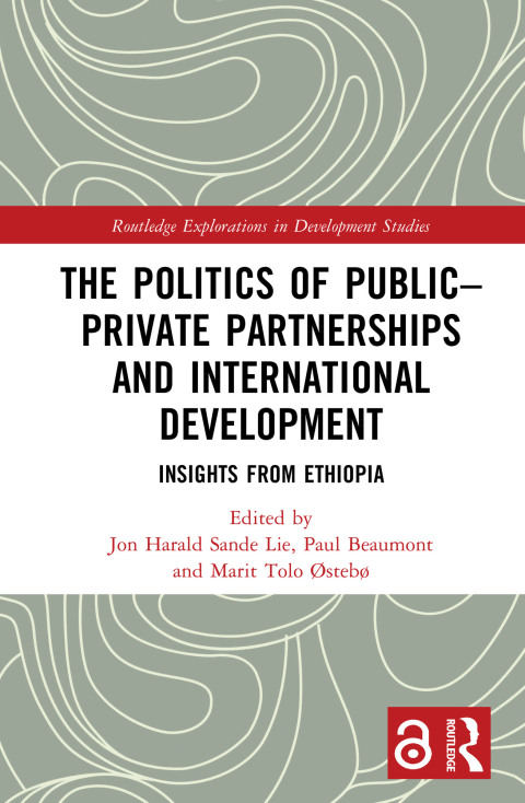 Cover image for book The Politics of Public–Private Partnerships and International Development