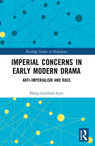 Imperial Concerns in Early Modern Drama