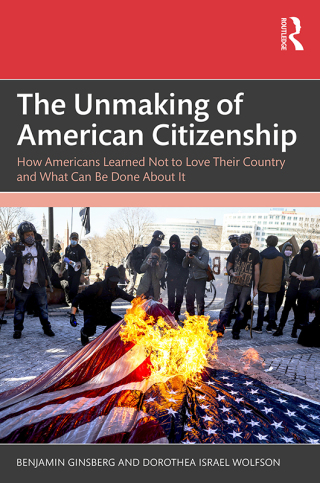 The Unmaking of American Citizenship