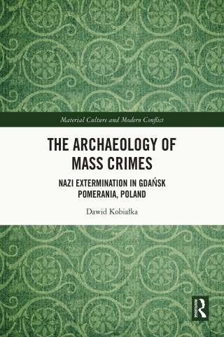 The Archaeology of Mass Crimes