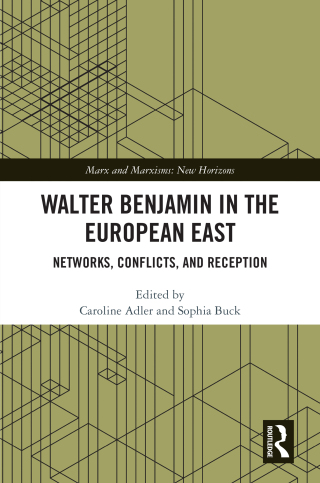 Walter Benjamin in the European East