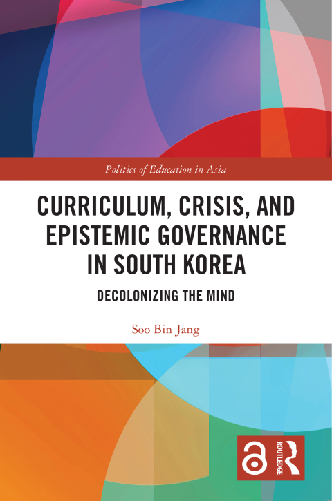 Cover image for book Curriculum, Crisis, and Epistemic Governance in South Korea