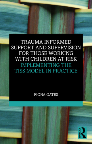 Trauma Informed Support and Supervision for Those Working with Children at Risk