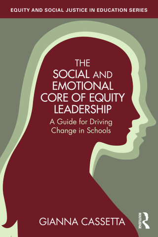 The Social and Emotional Core of Equity Leadership